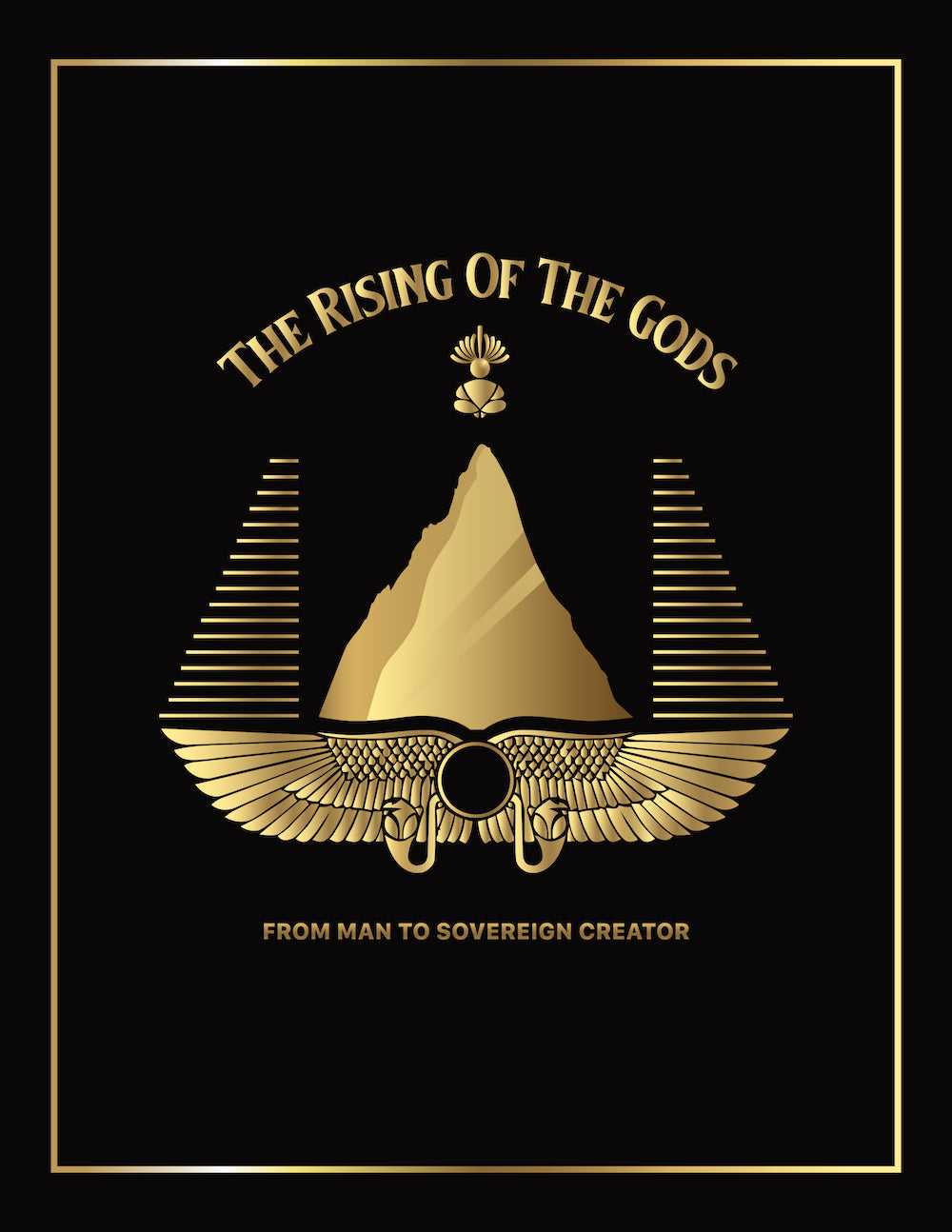 The Rising of the Gods: From Man to Sovereign Creator